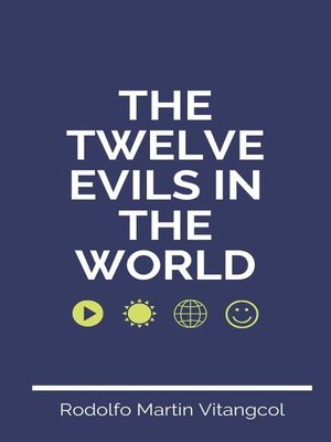cover image of The Twelve Evils in the World